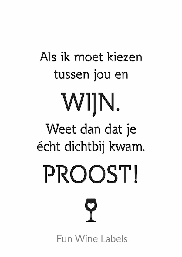 Wijnetiket 'Dichtbij Wijn' maakt van elke fles wijn een origineel cadeau en je plakt het gemakkelijk over een bestaand wijnetiket heen. Leuk cadeau om je wijnliefhebbende goede vriend of vriendin mee te verrassen.