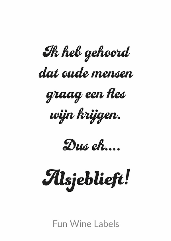 wijnetiket alsjeblieft!, ideaal verjaardag cadeau voor de oudere jarige