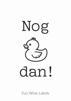 wijnetiket nog eendje dan, met een illustratie van een eendje erop
