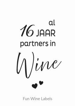 Partners in Wine Jaartal Etiket is een geweldig cadeau voor een stel! Geef ons het aantal jaar door en wij printen een persoonlijk etiket voor je uit!