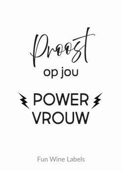 Wijnetiket 'Powervrouw' maakt van elke fles wijn een origineel cadeau en je plakt het gemakkelijk over een bestaand wijnetiket heen. Het is een perfect cadeau om een goede vriendin mee te feliciteren.